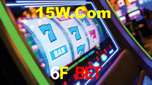 6F Bet